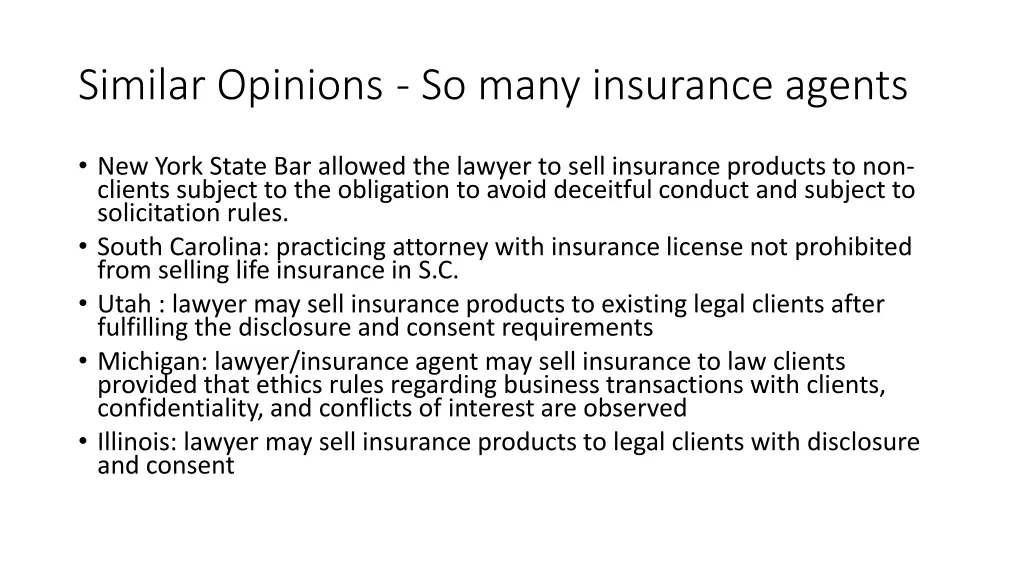 similar opinions so many insurance agents