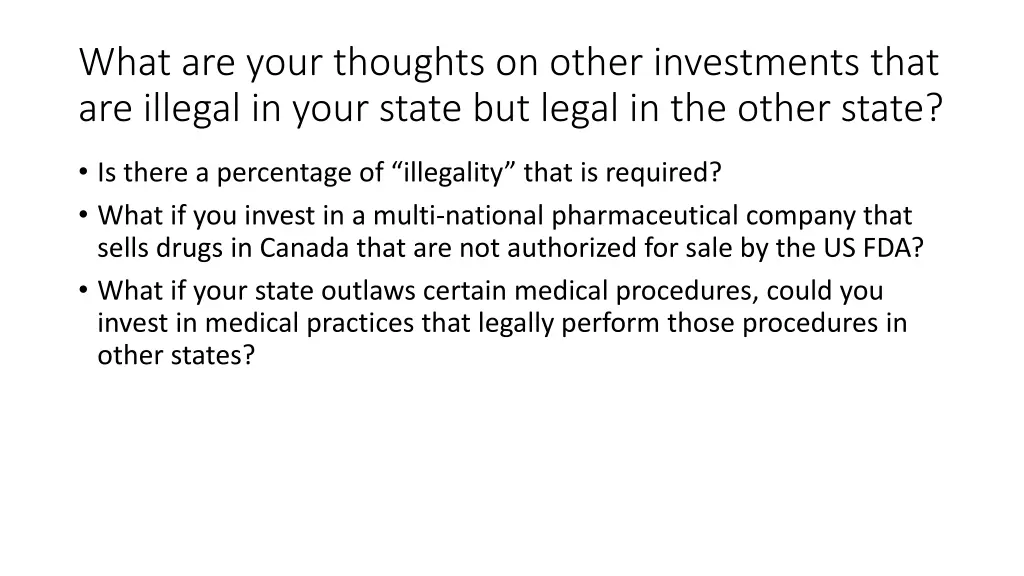 what are your thoughts on other investments that