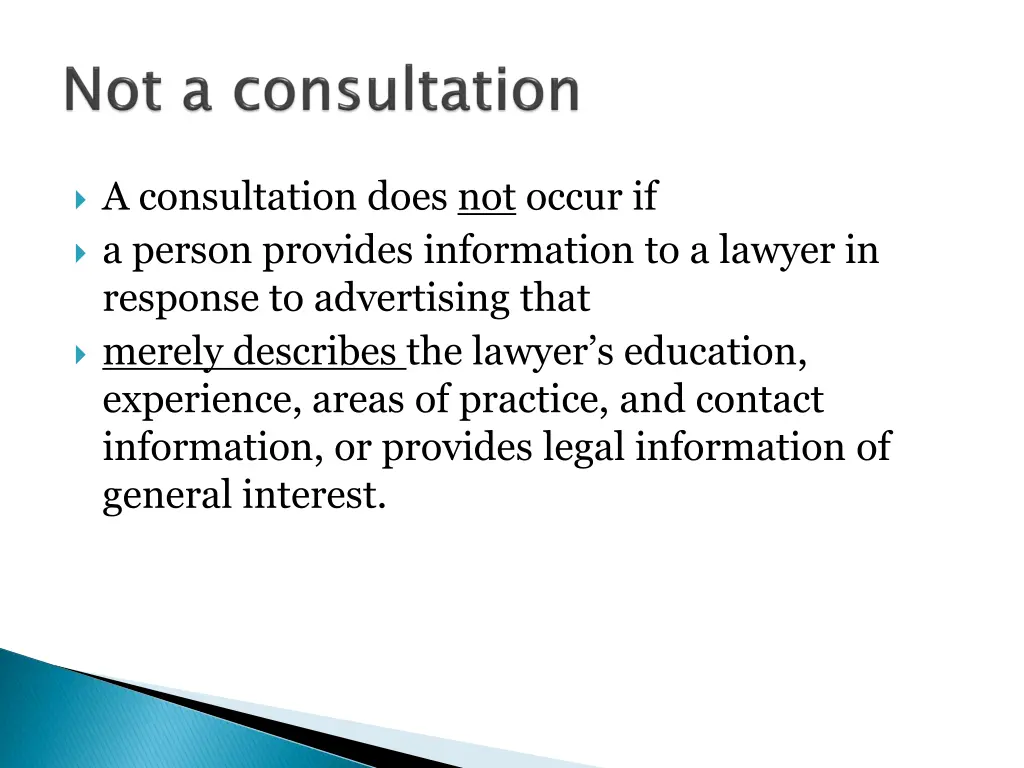 a consultation does not occur if a person