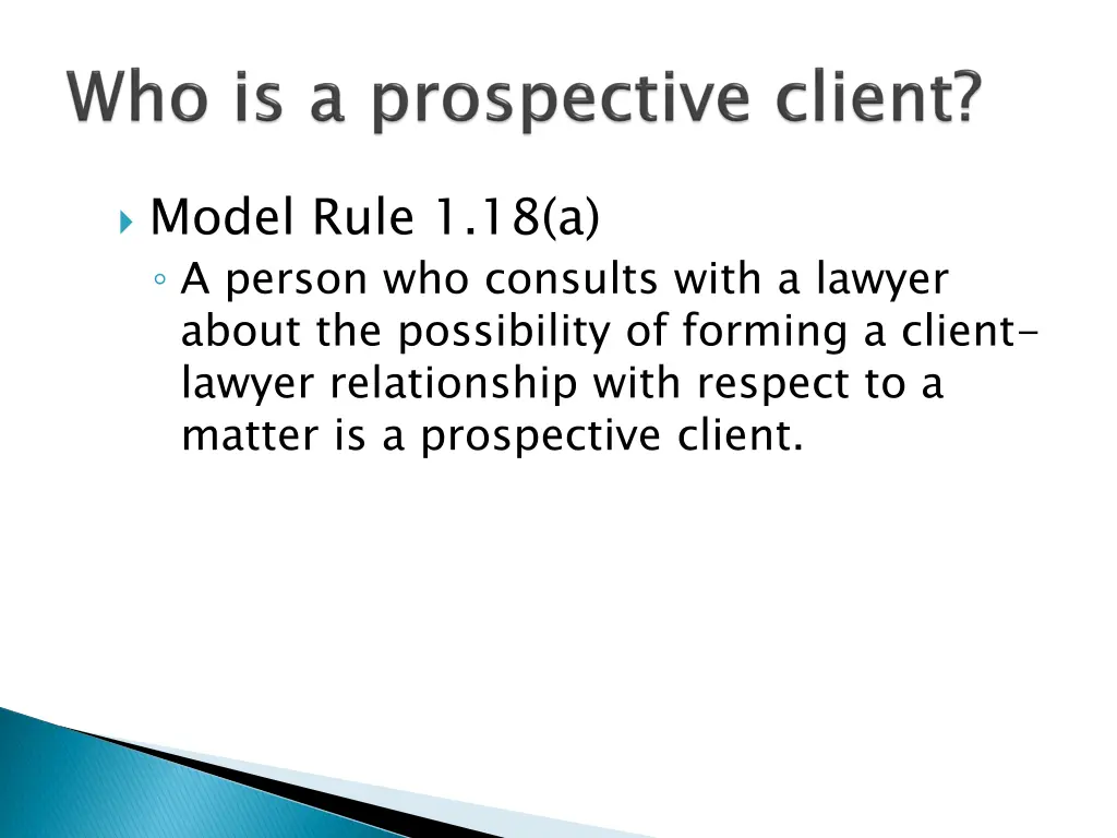 model rule 1 18 a a person who consults with