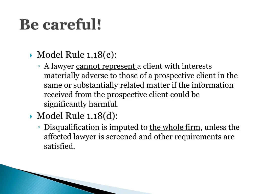 model rule 1 18 c a lawyer cannot represent