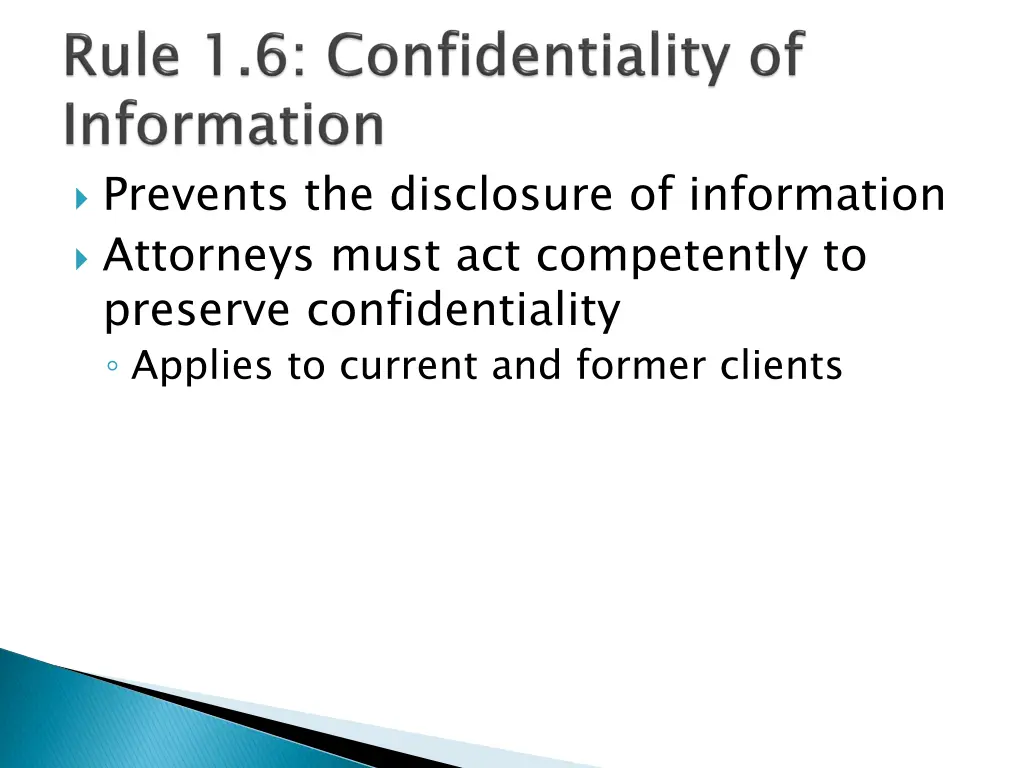 prevents the disclosure of information attorneys