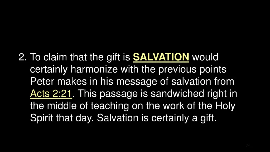 2 to claim that the gift is salvation would
