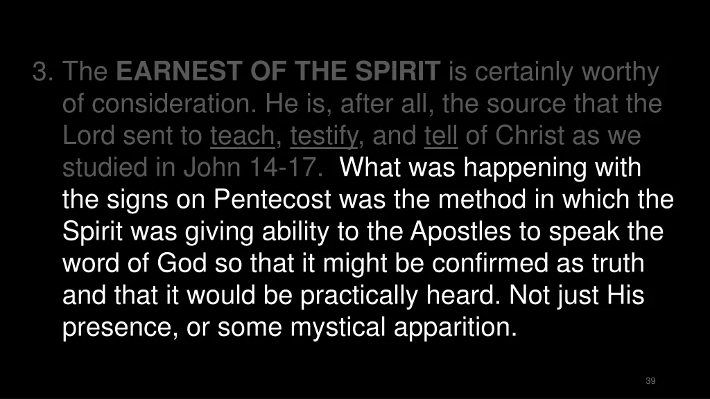 3 the earnest of the spirit is certainly worthy 1