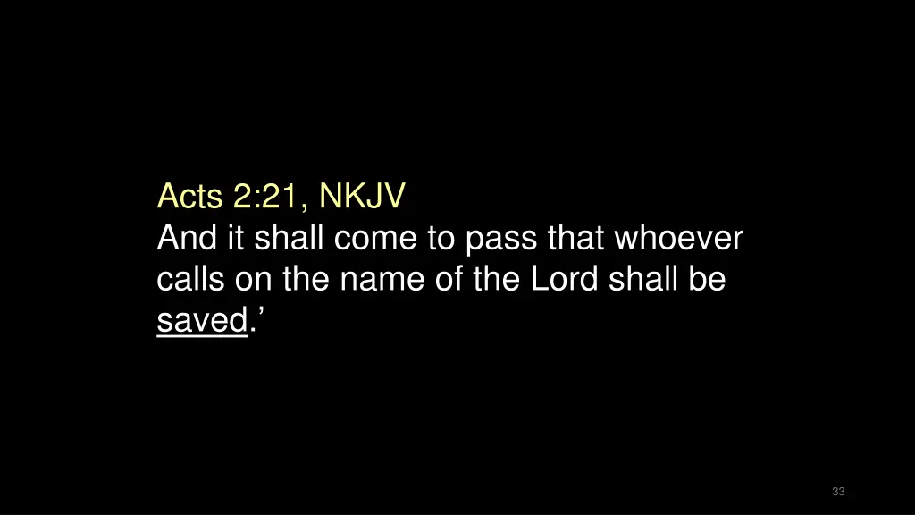 acts 2 21 nkjv and it shall come to pass that