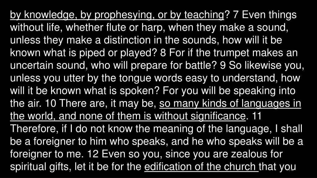 by knowledge by prophesying or by teaching 7 even