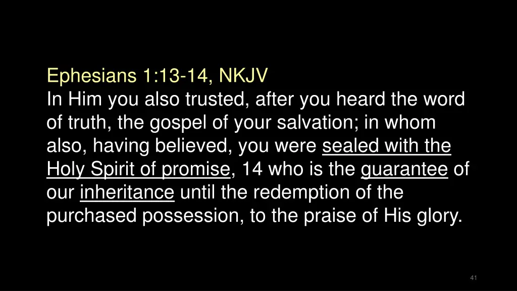 ephesians 1 13 14 nkjv in him you also trusted