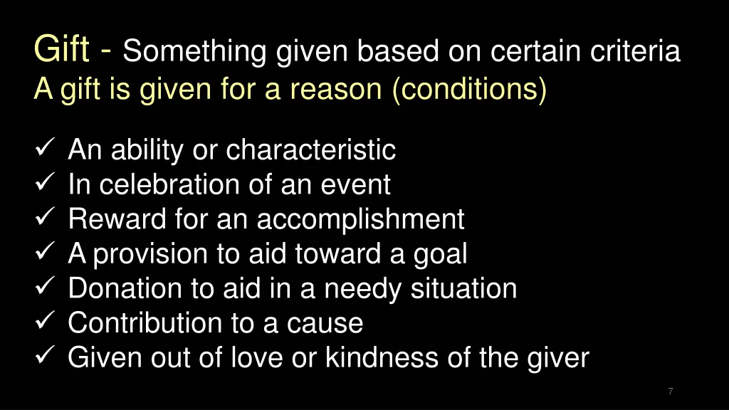 gift something given based on certain criteria