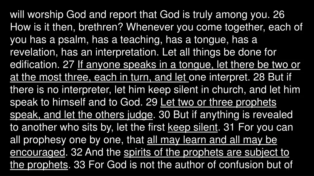 will worship god and report that god is truly
