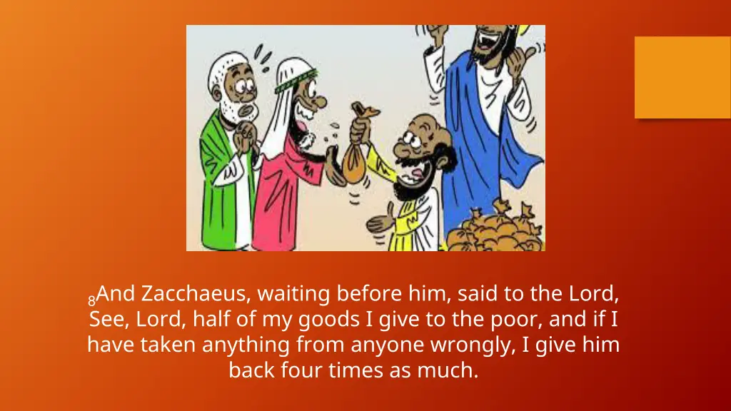 8 and zacchaeus waiting before him said