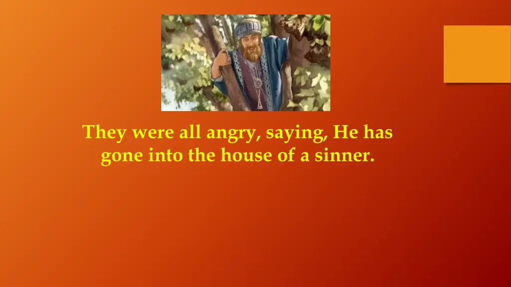 they were all angry saying he has gone into