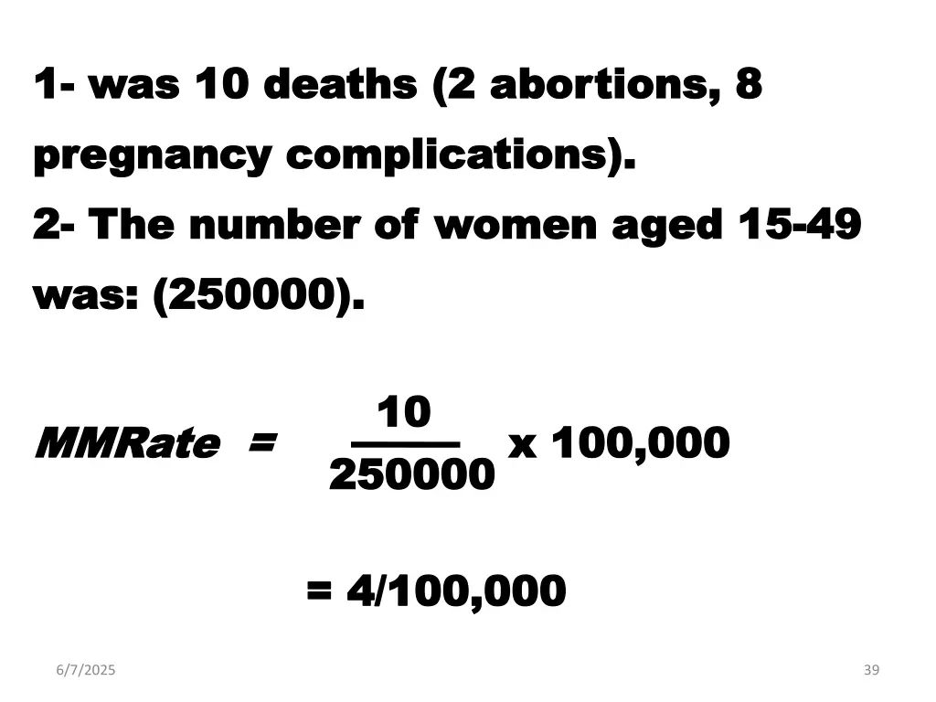 1 1 was 10 deaths 2 abortions 8 was 10 deaths