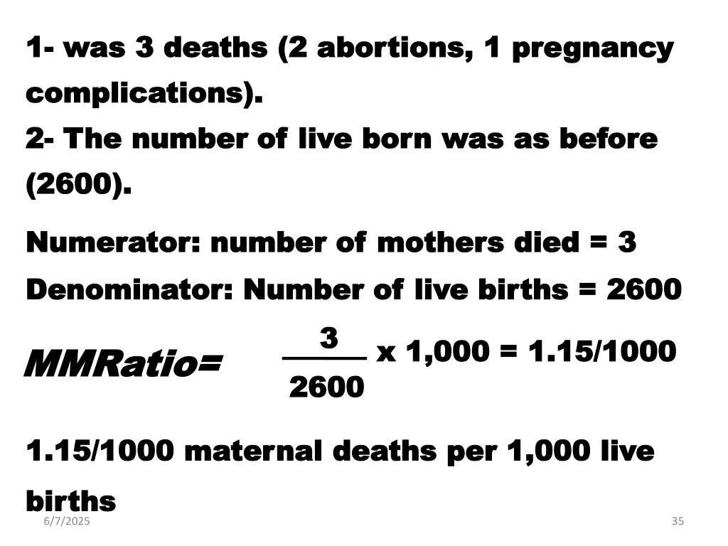 1 1 was 3 deaths 2 abortions 1 pregnancy