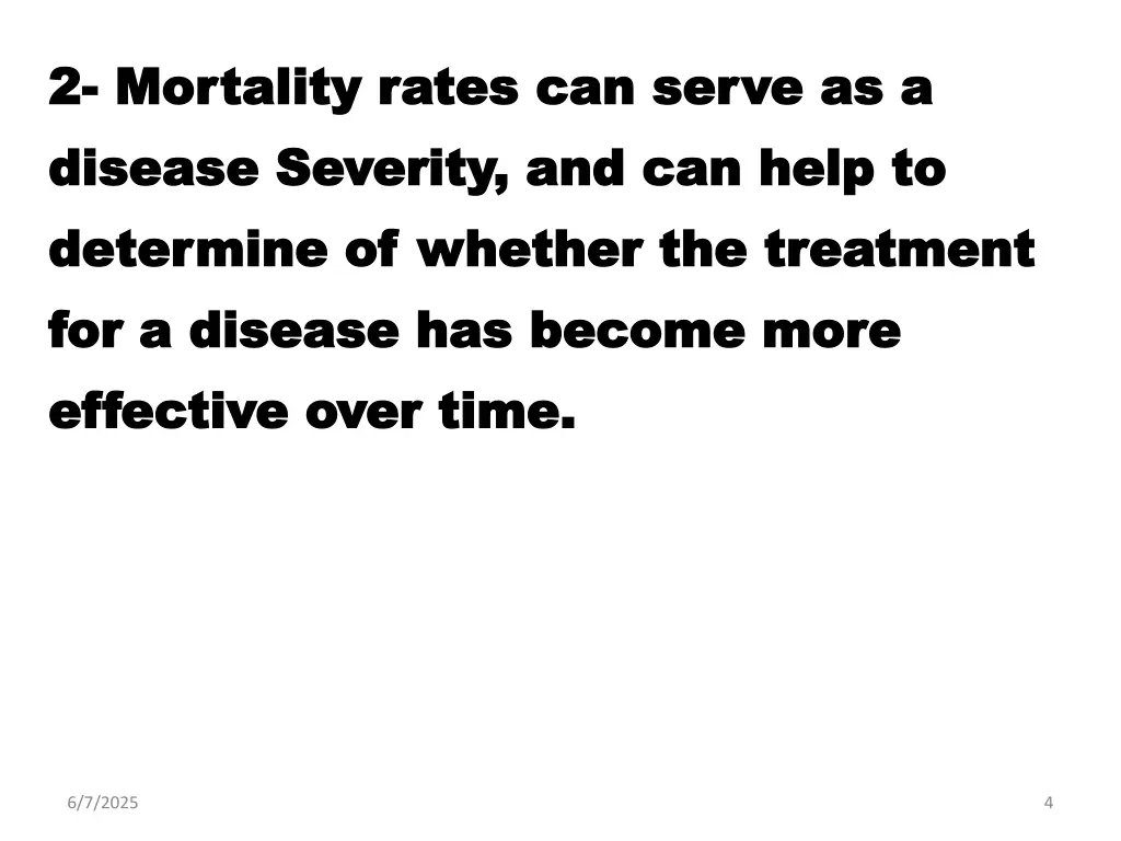 2 2 mortality rates can serve as a mortality