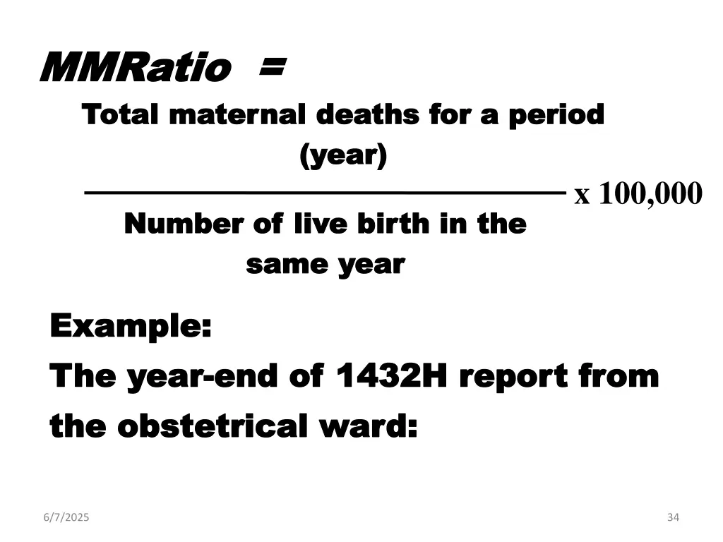 mmratio mmratio t total maternal deaths