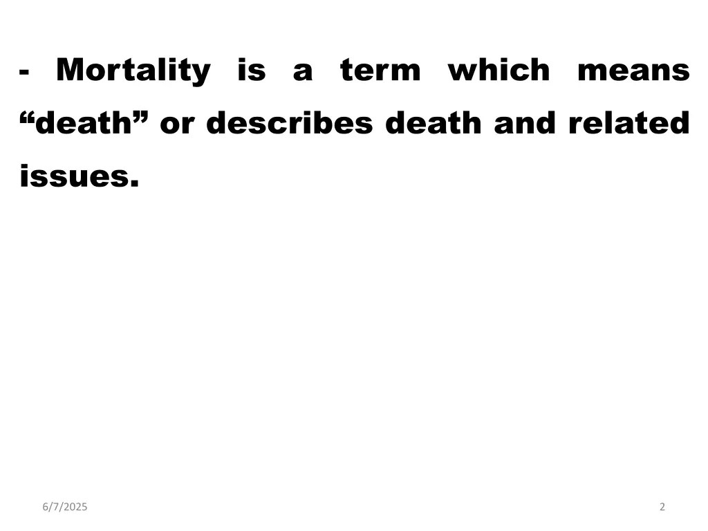 mortality is a term which means death