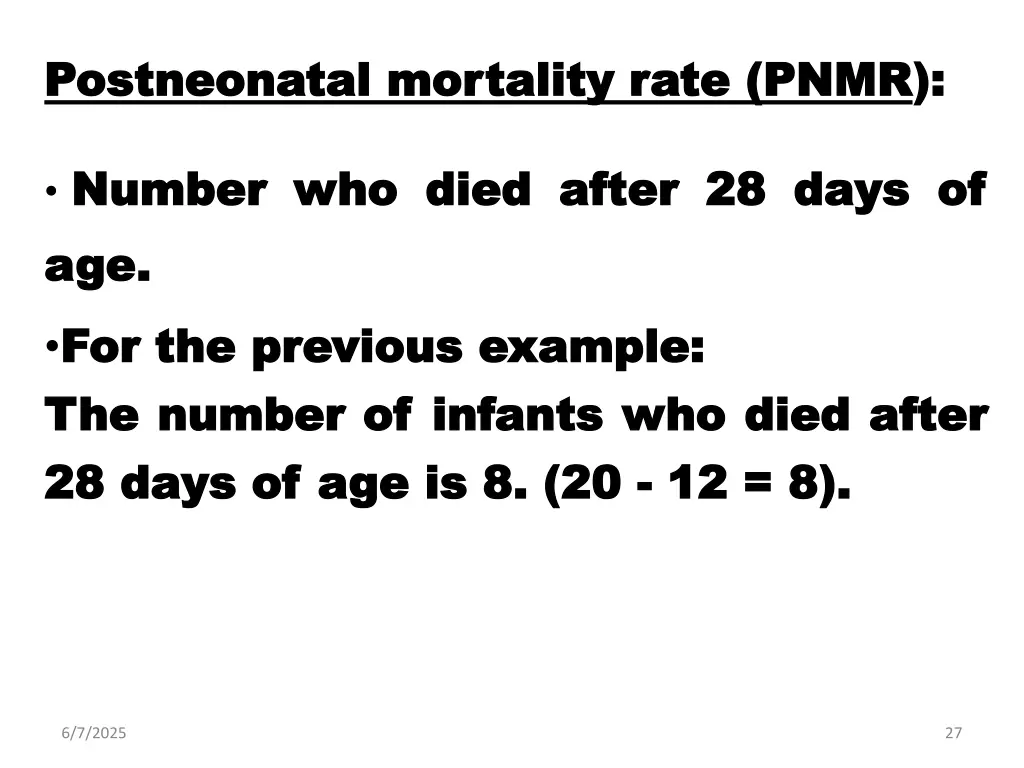 postneonatal postneonatal mortality number number
