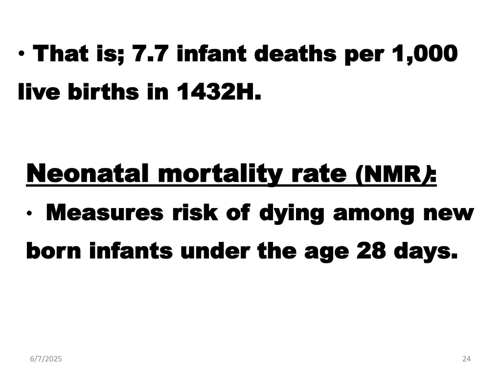 that is 7 7 infant deaths per 1 000 that