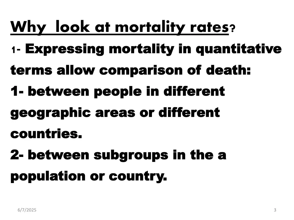 why look at mortality rates 1 expressing