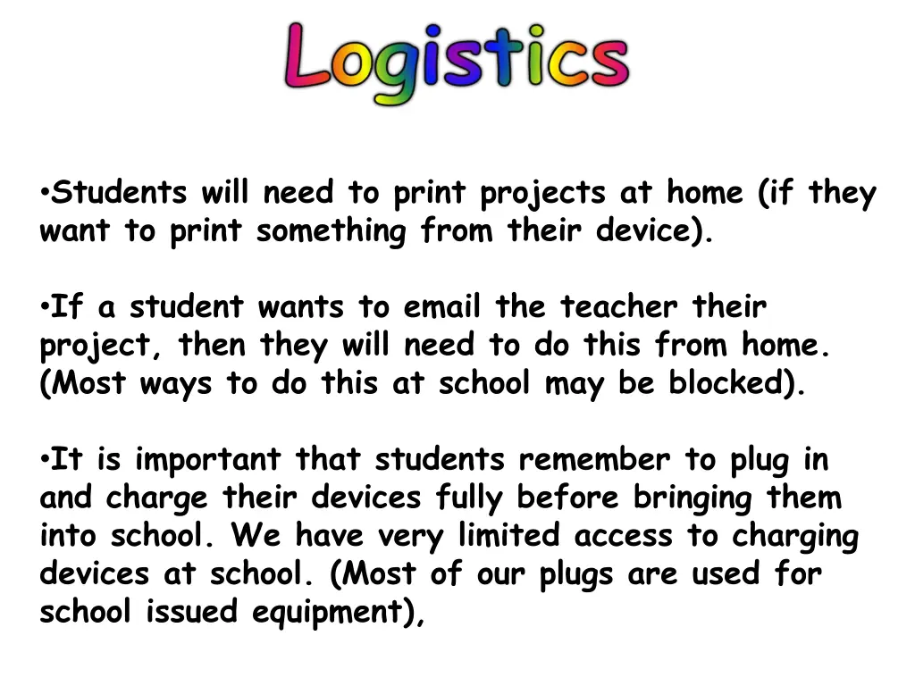 students will need to print projects at home