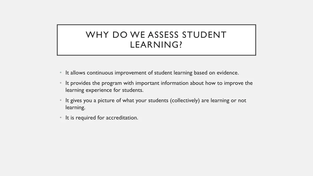why do we assess student learning