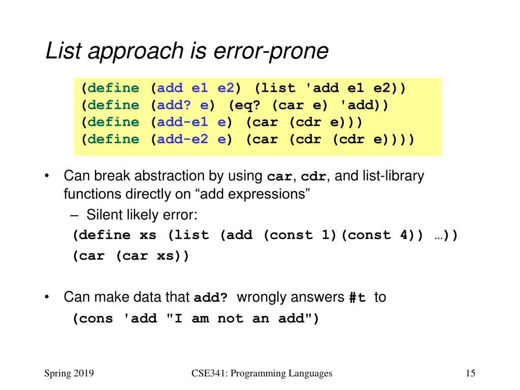 list approach is error prone