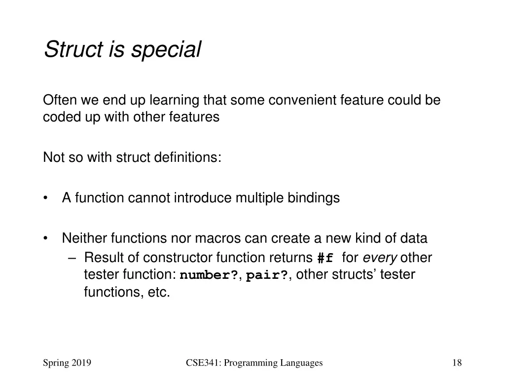 struct is special