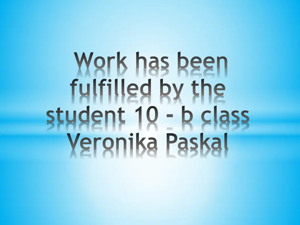 work has been fulfilled by the student 10 b class