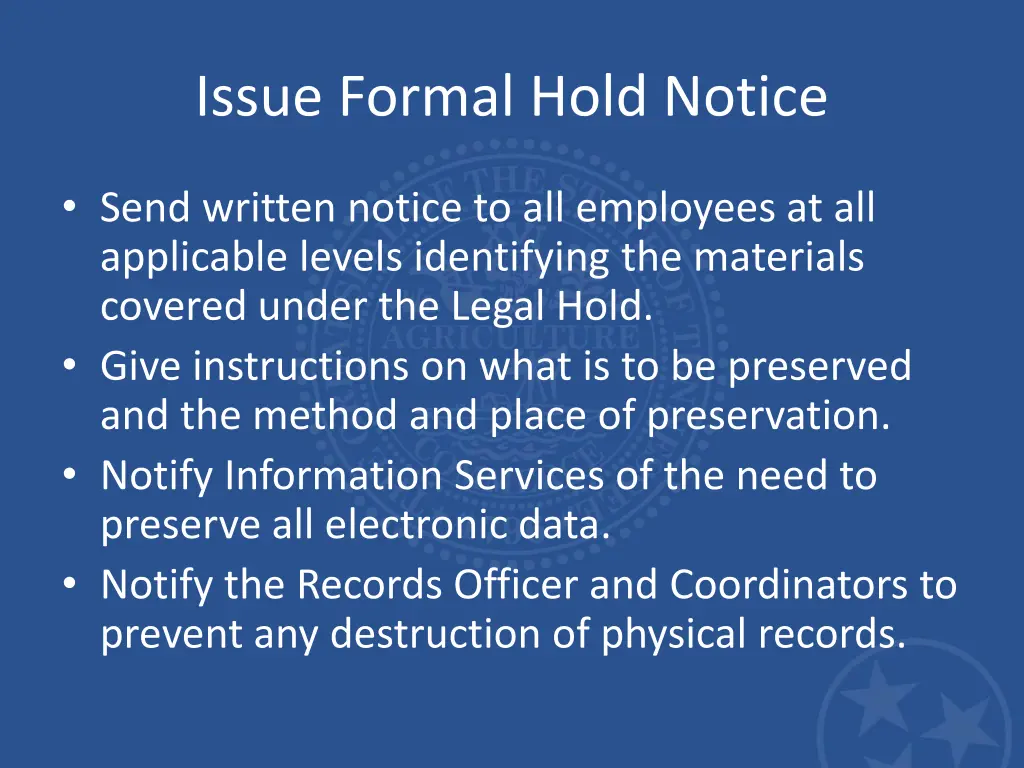 issue formal hold notice