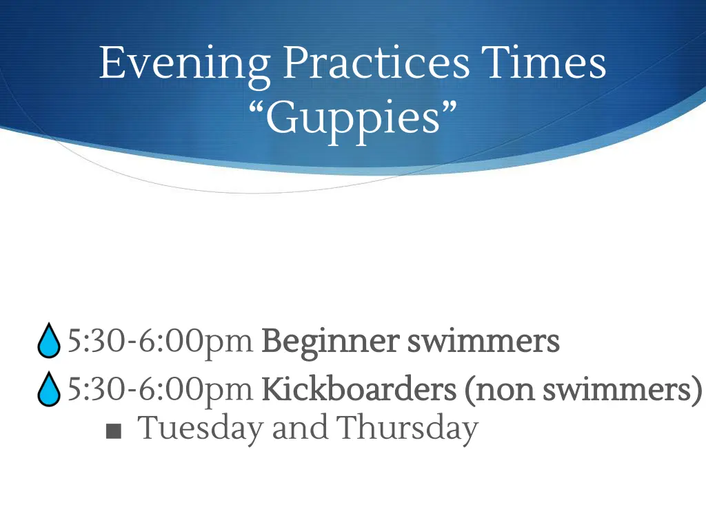 evening practices times guppies