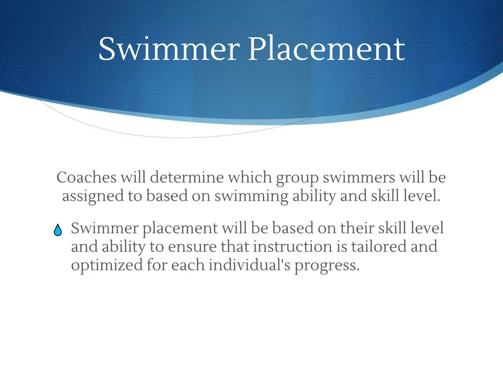 swimmer placement