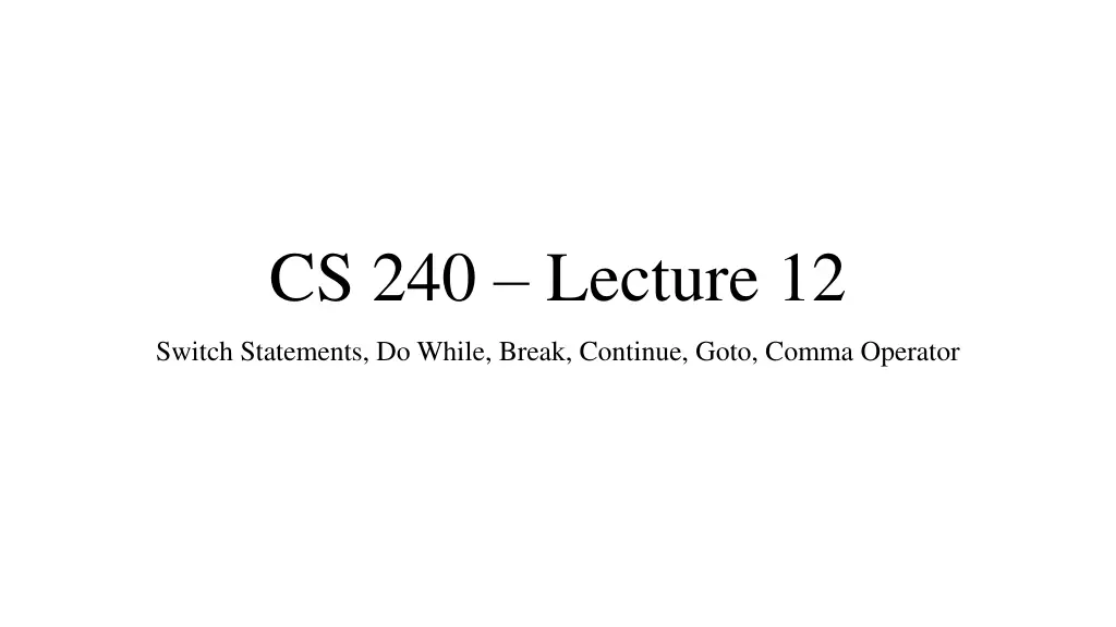 cs 240 lecture 12