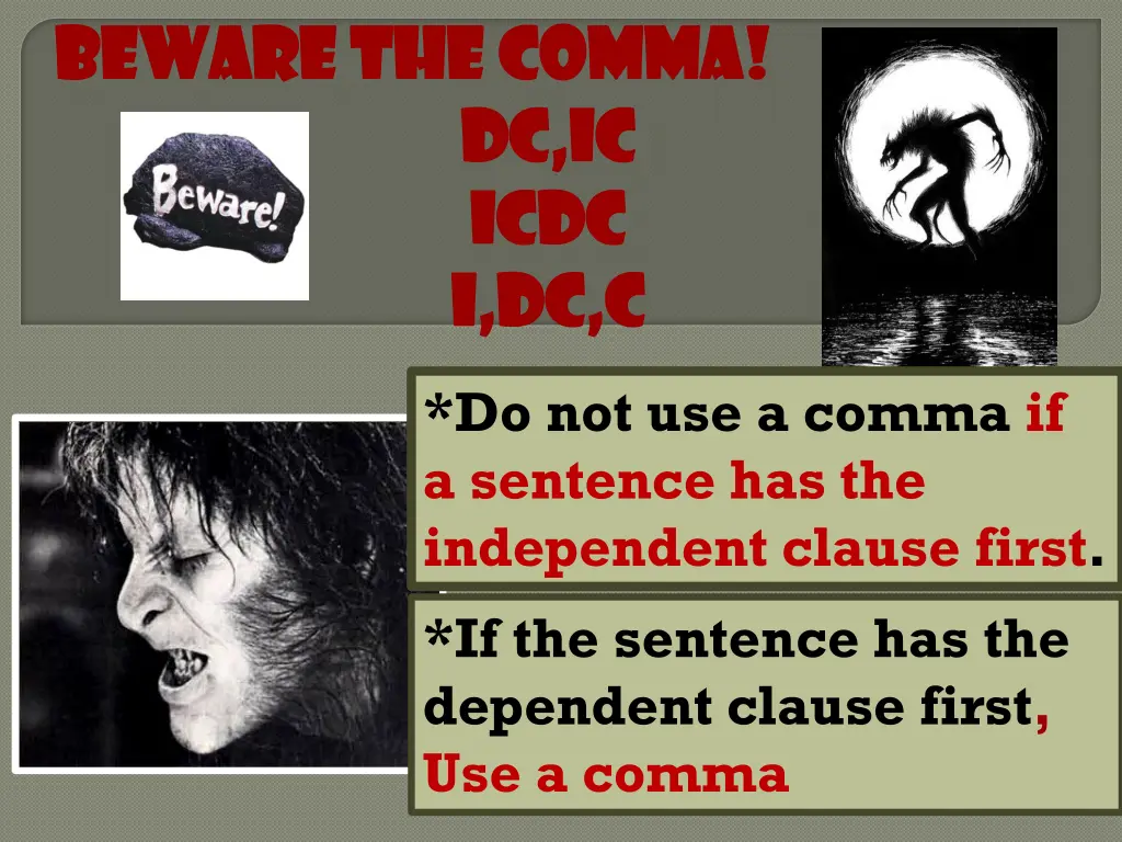 beware the comma beware the comma