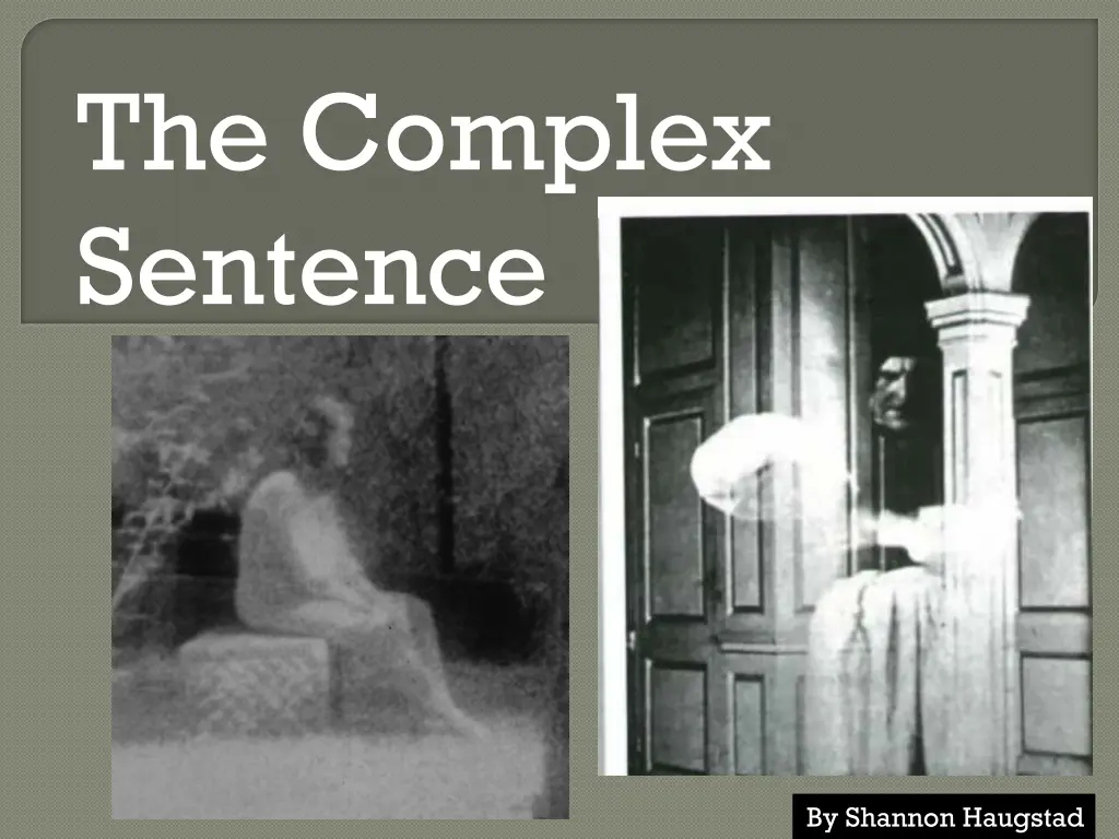 the complex sentence