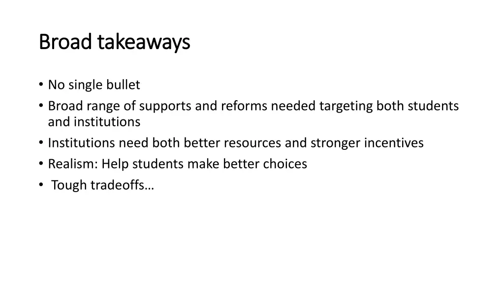 broad takeaways broad takeaways