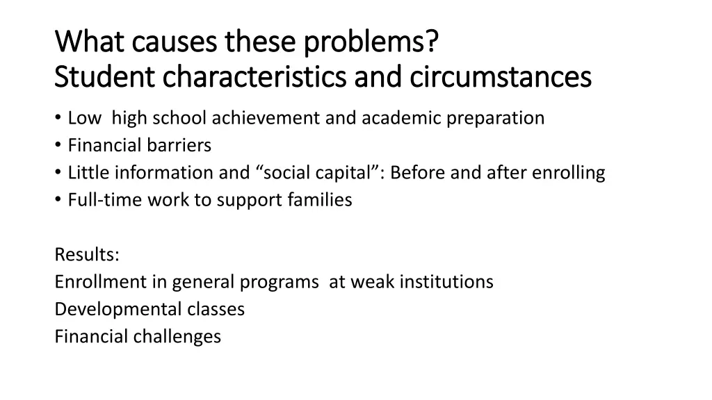 what causes what causes t these student