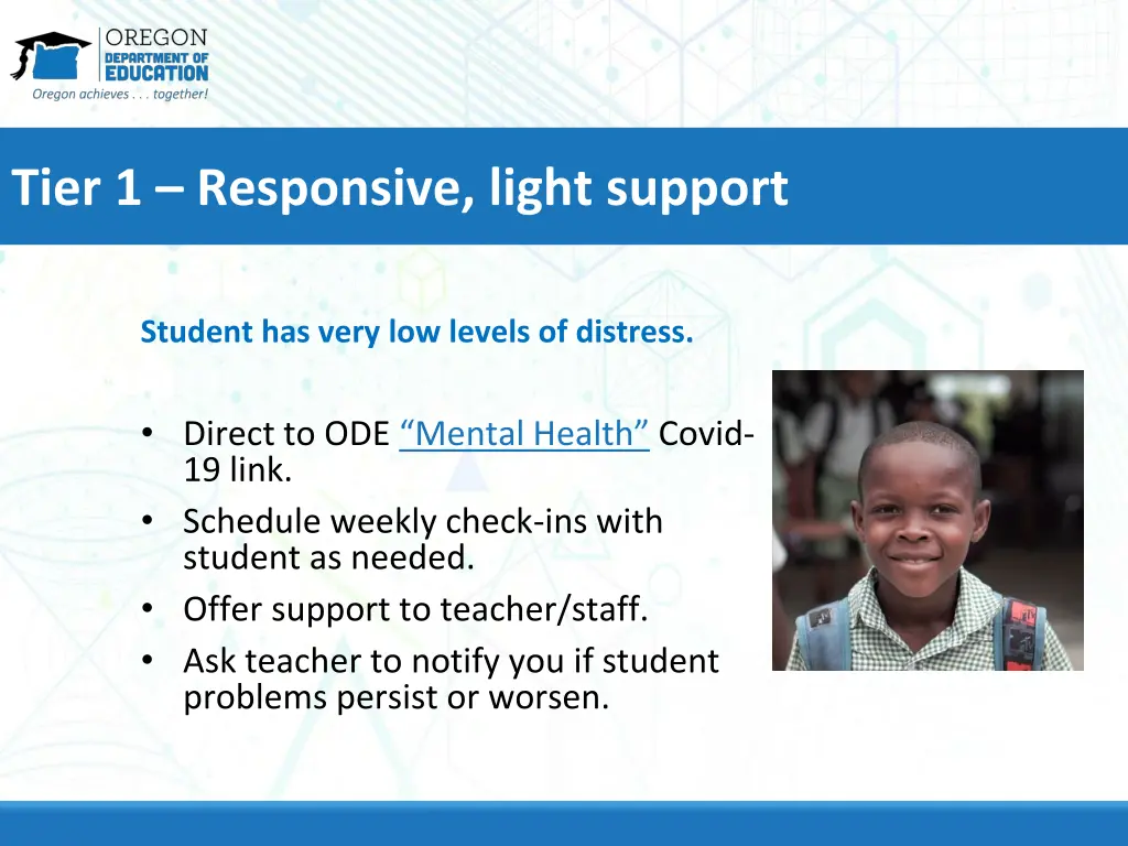 tier 1 responsive light support