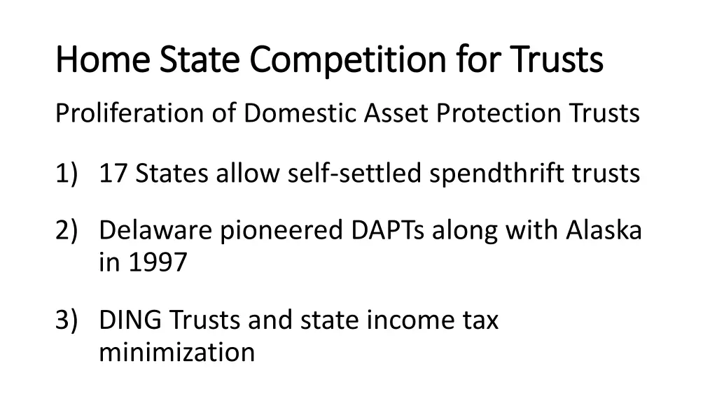 home state competition for trusts home state 1