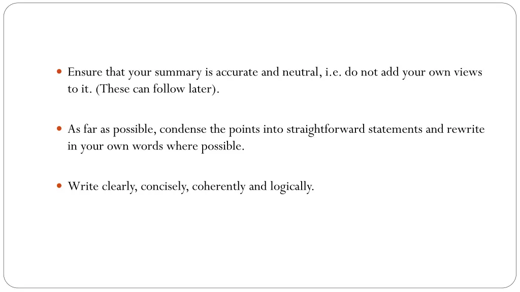 ensure that your summary is accurate and neutral
