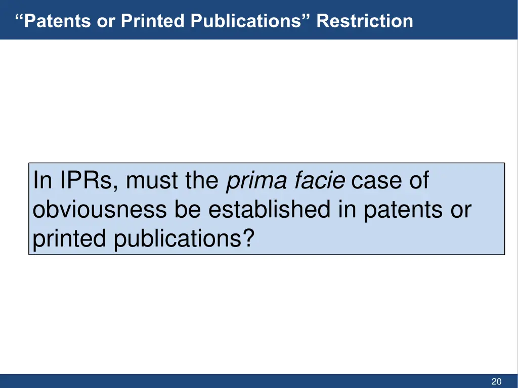 patents or printed publications restriction