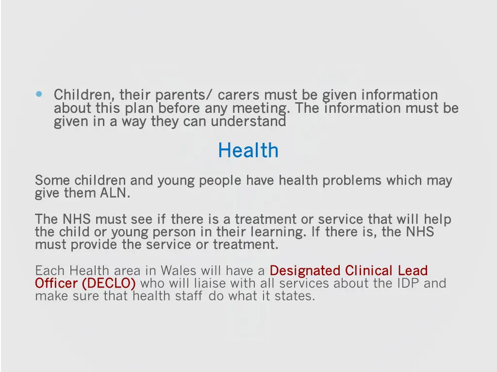 children their parents carers must be given