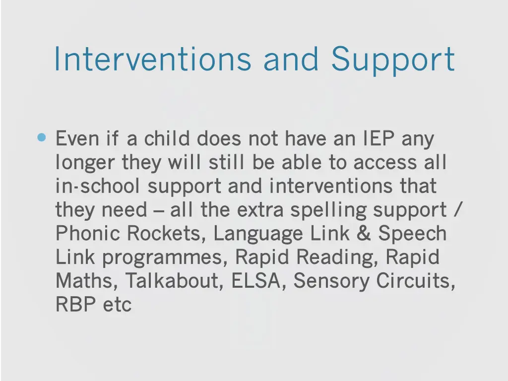 interventions and support