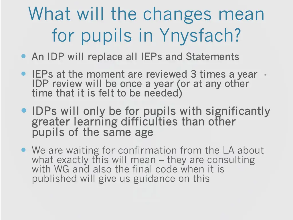what will the changes mean for pupils in ynysfach