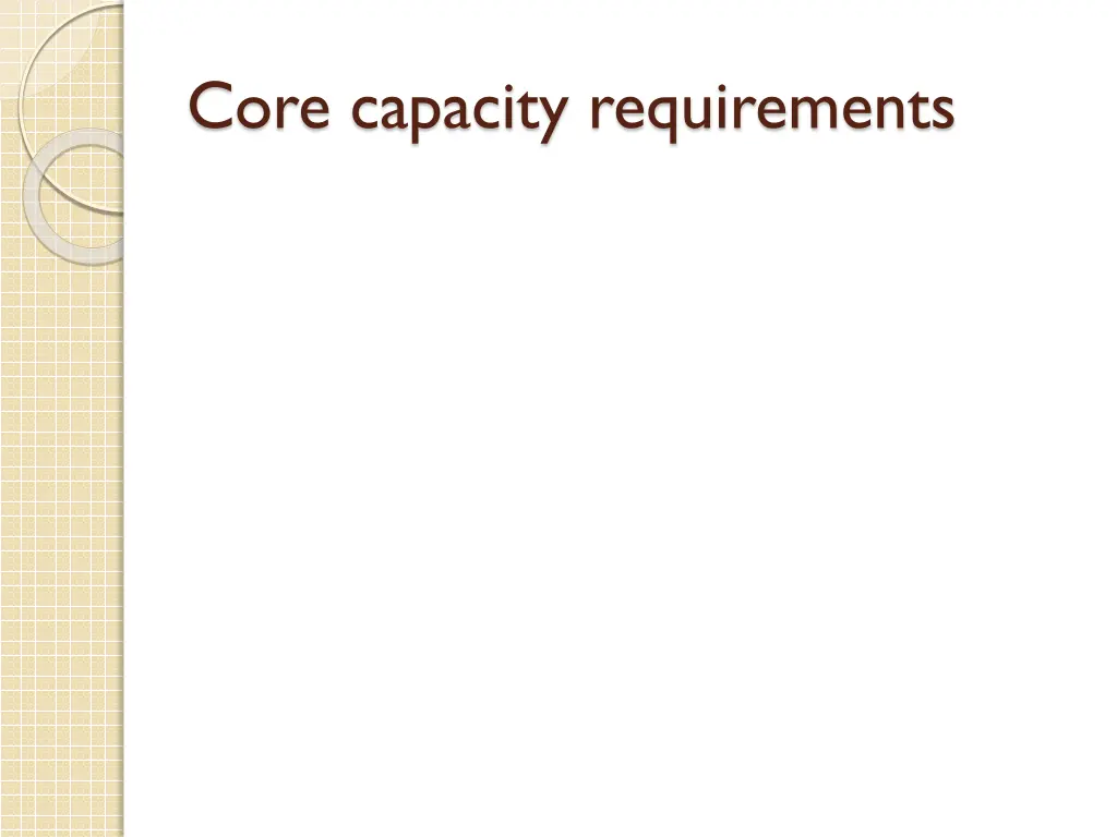 core capacity requirements