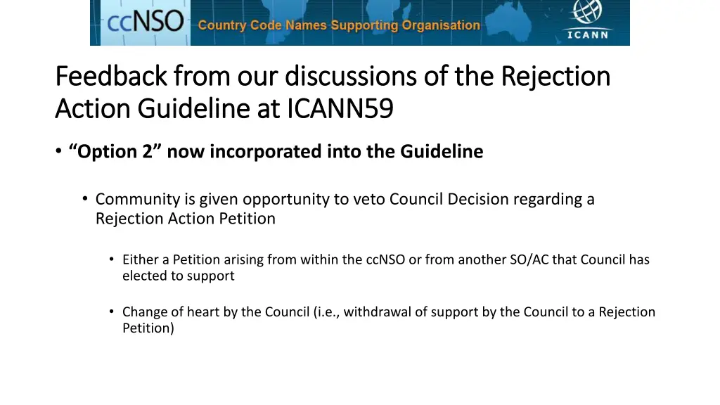 feedback from our discussions of the rejection