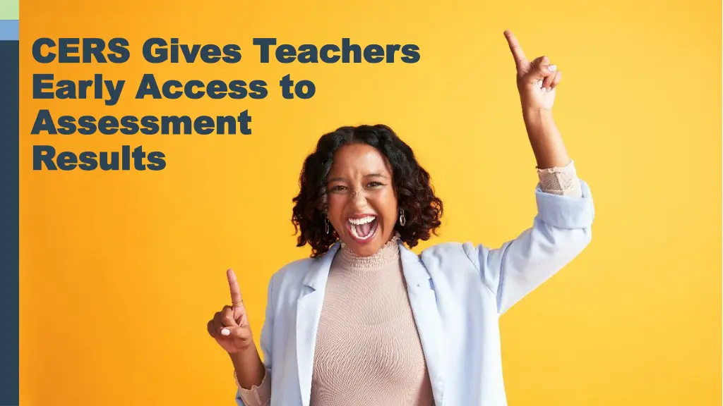 cers gives teachers cers gives teachers early
