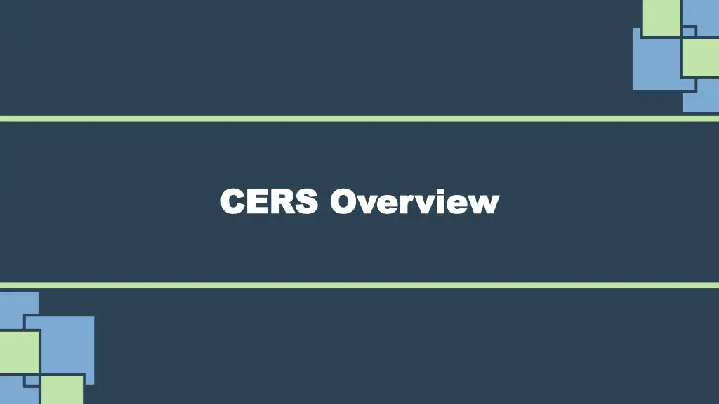 cers overview cers overview