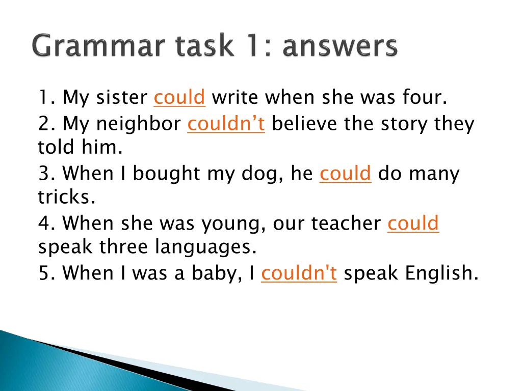 1 my sister could write when she was four