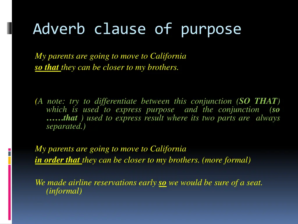 adverb clause of purpose