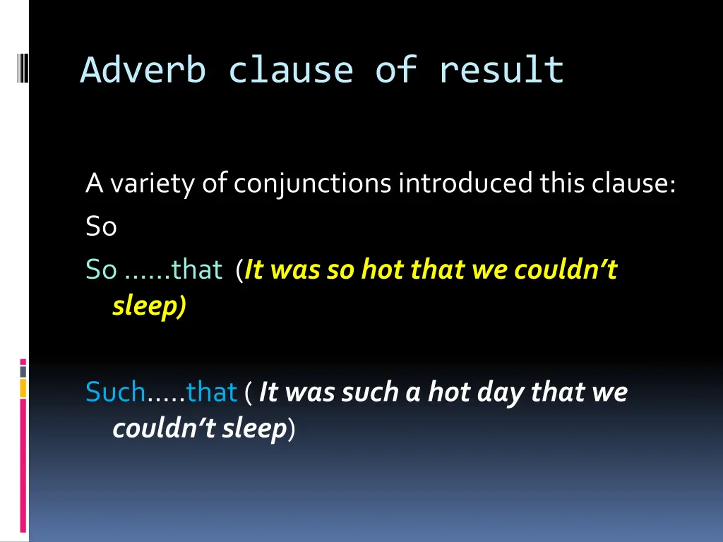 adverb clause of result